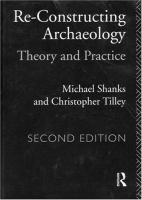 Re-constructing archaeology : theory and practice /