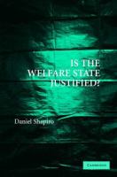 Is the welfare state justified? /