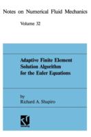 Adaptive finite element solution algorithm for the Euler equations /