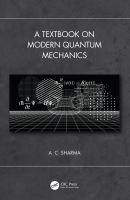 A textbook on modern quantum mechanics /