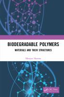 Biodegradable polymers : materials and their structures /