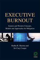 Executive burnout : Eastern and Western concepts, models, and approaches for mitigation /