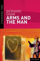 Arms and the man : a pleasant play /
