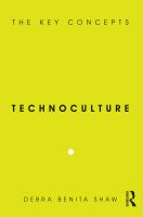 Technoculture : the key concepts /