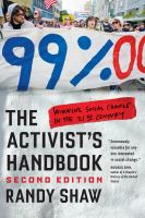 The activist's handbook winning social change in the 21st century /