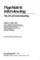 Psychiatric interviewing : the art of understanding /