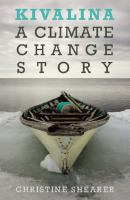 Kivalina : a climate change story /