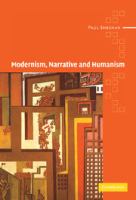 Modernism, narrative, and humanism /