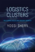 Logistics clusters : delivering value and driving growth /