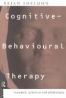 Cognitive-behavioural therapy : research, practice, and philosophy /