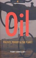 Oil : politics, poverty and the planet /