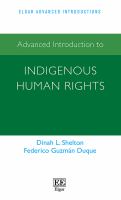 Advanced introduction to indigenous human rights /