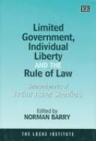 Limited government, individual liberty and the rule of law : selected works by Arthur Asher Shenfield /