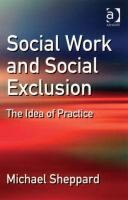 Social work and social exclusion : the idea of practice /