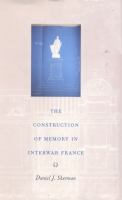 The construction of memory in interwar France /