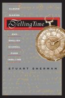 Telling time : clocks, diaries, and English diurnal form, 1660-1785 /