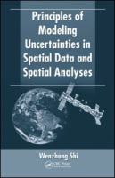 Principles of modeling uncertainties in spatial data and spatial analyses /