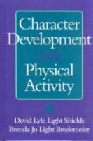 Character development and physical activity /