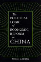 The political logic of economic reform in China /