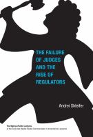 The failure of judges and the rise of regulators /