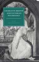 Charlotte Brontë and Victorian psychology /