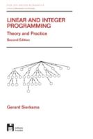 Linear and integer programming : theory and practice /