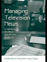 Managing television news a handbook for ethical and effective producing /