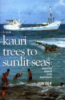 From kauri trees to sunlit seas : shoestring shipping in the South Pacific /