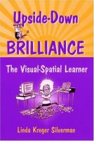 Upside-down brilliance : the visual-spatial learner /