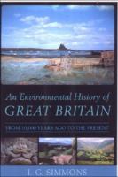 An environmental history of Great Britain : from 10,000 years ago to the present /