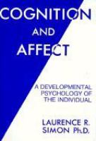 Cognition and affect : a developmental psychology of the individual /