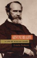 Genuine reality : a life of William James /