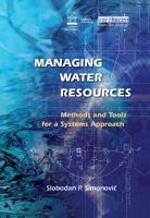 Managing water resources methods and tools for a systems approach /