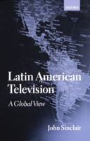 Latin American television : a global view /