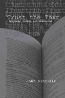 Trust the text : language, corpus and discourse /