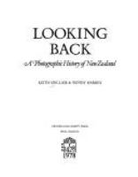 Looking back : a photographic history of New Zealand /