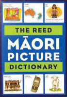 The Reed Maori picture dictionary /
