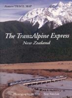The TranzAlpine Express : New Zealand /