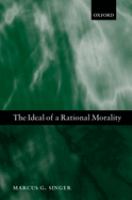 The ideal of a rational morality : philosophical compositions /