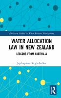 Water allocation law in New Zealand : lessons from Australia /
