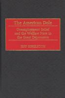 The American dole unemployment relief and the welfare state in the Great Depression /
