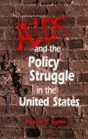 AIDS and the policy struggle in the United States /