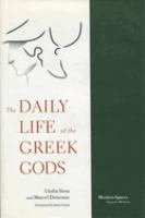 The daily life of the Greek gods /