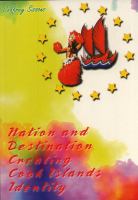 Nation and destination : creating Cook Islands identity /
