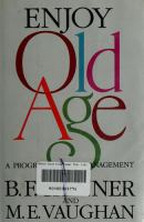 Enjoy old age /