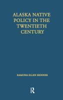 Alaska native policy in the twentieth century /