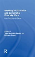 Multilingual education and sustainable diversity work : from periphery to center /