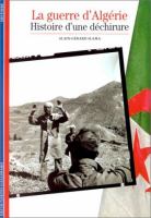 La Guerre d'Algérie : histoire d'une déchirure /