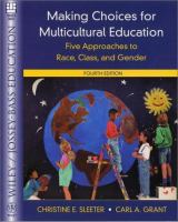 Making choices for multicultural education : five approaches to race, class, and gender /