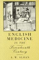 English medicine in the seventeenth century /